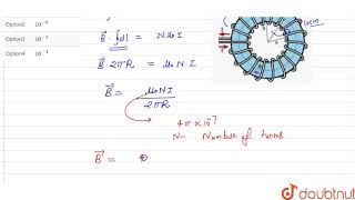 Mean radius of a toroid is 10 cm and number of turns is 500 If current flowing [upl. by Salbu308]