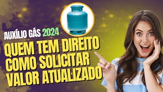 CADASTRO AUXÍLIO GÁS 2024 quem pode receber valor como consultar o vale gás do Bolsa Família [upl. by Mick973]