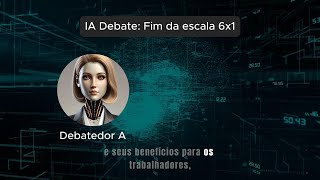 IA Debate Fim da escala 6x1 [upl. by Kampmeier975]