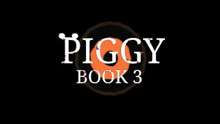 Piggy Book 3 Trailer [upl. by Rollin]