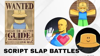 🔥 SLAP BATTLES SCRIPT GUIDE BOSSFIGH  EASY HUNTER RELUDE AVATAR BADGE  🔥 [upl. by Knighton593]