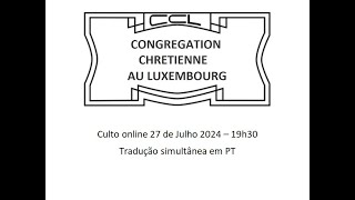 Santo culto a Deus traduçao simultanea  27072024 [upl. by Jaycee]