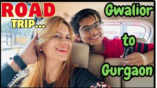 Road Trip 🚘 with Family 👨‍👩‍👦‍👦  Gwalior to Gurgaon Delhi [upl. by Spike]