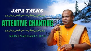 ChantJapaWithLokanathSwami Japa Talk  Attentive Chanting  Krishnabhaktadas108 [upl. by Nairad]