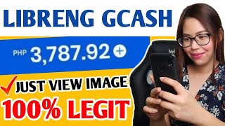 100 LEGIT NO INVITE  EARN FREE P3700 GCASH  JUST VIEW 3 SECONDS IMAGE EASY FREE GCASH MONEY [upl. by Ynattir]