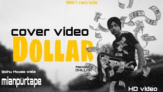 Dollar Punjabi song Sidhu Moose wala cover video1867recrodsofficial Mandeep DHILLON [upl. by Annirac542]