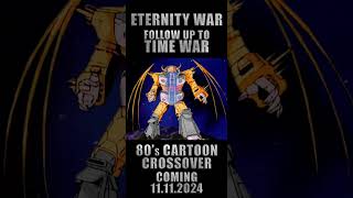 80s Cartoon Crossover TEASER TRAILER Eternity War Transformers  HeMan  GI Joe short shorts [upl. by Pallaton594]