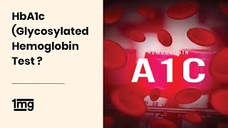 What is HbA1c Glycosylated Hemoglobin Test  1mg [upl. by Hbahsur182]