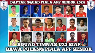 RESMI DAFTAR SQUAD TIMNAS U23 DI PIALA AFF SENIOR 2024 [upl. by Anitak]