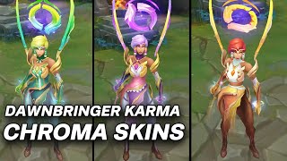 Dawnbringer Karma Chromas skins  League of Legends [upl. by Anelac331]