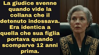 Giudice sviene vedendo detenuto con collana identica a quella della figlia scomparsa 12 anni prima [upl. by Mosby]