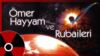 Ömer Hayyam Rubaileri  Cenneti Cehennemi Kimse Görmedi Gönül [upl. by Ytitsahc397]