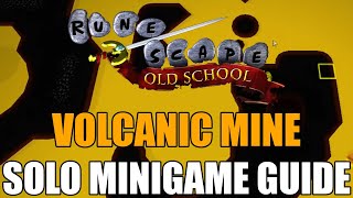 Volcanic Mine Solo Minigame Guide  Old School RuneScape [upl. by Oicirbaf]