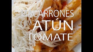 Macarrones con Atún y Tomate Muy Fácil y Rápido [upl. by Aerdnaek]