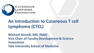 An Introduction to Cutaneous Tcell Lymphoma [upl. by Levi]