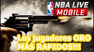 Los Jugadores Oro más RAPIDOS NBA Live Mobile [upl. by Scarlet]