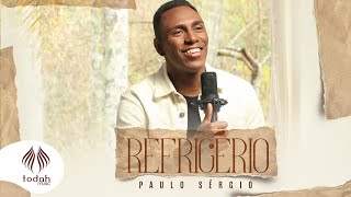 Paulo Sérgio  Refrigério Clipe Oficial [upl. by Yrollam381]