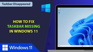 How to Fix Taskbar Missing in Windows 11  Taskbar Disappeared on Windows 11  Taskbar Not Showing [upl. by Karab]