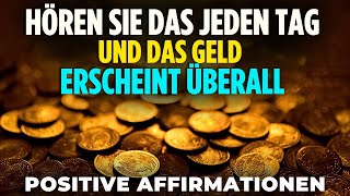 BEWÄHRT ✅ Ziehen Sie mit diesen Affirmationen Reichtum an 💸 [upl. by Aniakudo70]