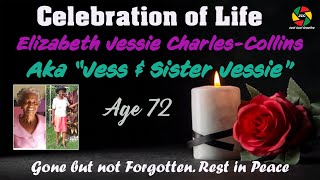 Celebration of Life Elizabeth Jessie CharlesCollins Aka quot Jess amp Sister Jessiequot [upl. by Drake655]