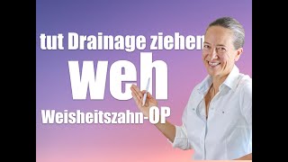 Drainage ziehen nach WEISHEITSZAHNOP tut das weh [upl. by At234]