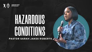 Hazardous Conditions  Pastor Sarah Jakes Roberts [upl. by Alejna]