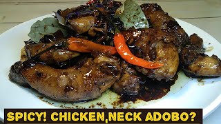 GRAVI SARAP NITO SPICY ðŸ˜‹ðŸ˜±ADOBONG LEEG NG MANOK PINOY RECIPEspicy adobo chickenneck [upl. by Nohtanhoj]