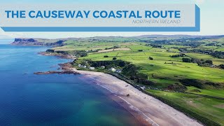 The Causeway Coastal Route  Drone Video [upl. by Horgan]