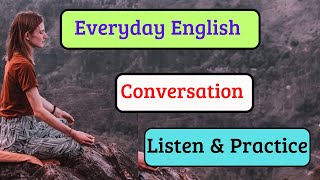 Daily English conversation Listen amp Practice english howtolearnenglishforbegginers [upl. by Anaibib971]