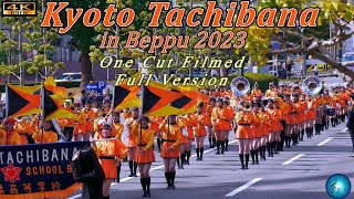 【京都橘高校吹奏楽部】Kyoto Tachibana Senior High School Marching Band 20231029《4K Cinematic OneCut Full》 [upl. by Tabbi]