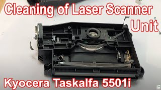 Kyocera Taskalfa 3501i 4501i 5501i  Cleaning of Laser Scanner Unit  Light Printing amp Copying [upl. by Eyde]