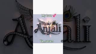 Anjali name ki short video love name shayari sad [upl. by Maxantia]