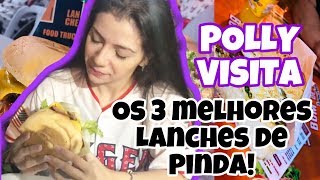 O POLÊMICO  O Melhor Lanche de Pinda POLLYVISITA [upl. by Margarete776]