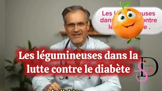 Légumineuses Découvrez Comment les Légumineuses Aidentelles à Lutter contre le Diabete [upl. by Choo]