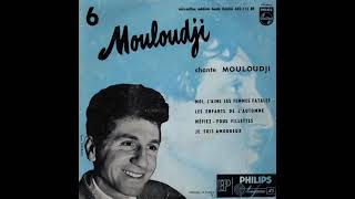 Mouloudji quot Chante Mouloudji quot  EP stéréo DES Philips 432112 1956 [upl. by Felix]