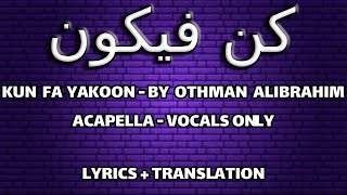 Kun fa yakoon  Othman AlIbrahim  Maroon 5  Memories Acapella Cover  with Lyrics and Translation [upl. by Adlig]