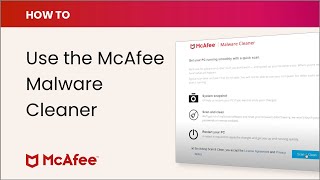 How to download and use the FREE McAfee Malware Cleaner [upl. by Enajaras]