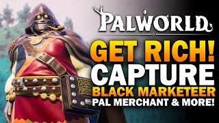 Capture Merchants amp Black Marketeer To Get Rich In Palworld How To Make Gold In Palworld [upl. by Riocard280]