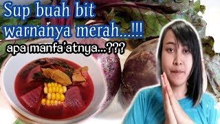 Resep amp manfaat sup buah bit beetroot  Versi TKW Hongkong  Resep Simple Bie [upl. by Nanine527]