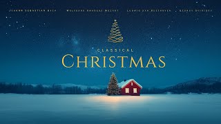 Classical Christmas  Classical Music Gems [upl. by Bob]