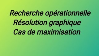 Recherche opérationnelle résolution graphique [upl. by Noteloc]