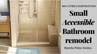 Small Accessible Bathroom Remodel  Rancho Palos Verdes [upl. by Wolk515]