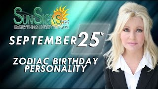 September 25th Zodiac Horoscope Birthday Personality  Libra  Part 2 [upl. by Tiemroth]