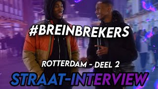 BREINBREKERS  Rotterdam DEEL 2 [upl. by Ailaro123]