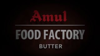 Amul Food Factory  Butter [upl. by Erdna830]