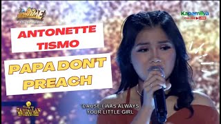 Antonette Tismo Sings Papa Dont Preach [upl. by Yecies528]