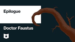 Doctor Faustus by Christopher Marlowe  Epilogue [upl. by Herzig917]