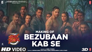 Making Of Bezubaan Kab Se  Street Dancer 3D  Varun D  Siddharth B Jubin N SachinJigar [upl. by Nelhsa]