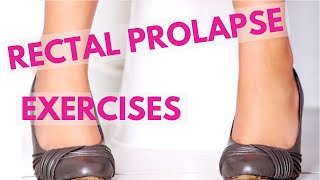 Rectal Prolapse Exercises and Bowel Emptying Technique  AVOID Prolapse Worsening [upl. by Zorah780]