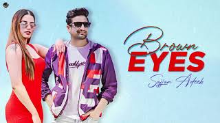 Brown Eyes  Sajjan Adeeb  Full Audio  New Punjabi Song 2020  Japas Music [upl. by Kalagher]